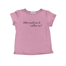 Load image into Gallery viewer, What Would You Do Without Me Cap Sleeve