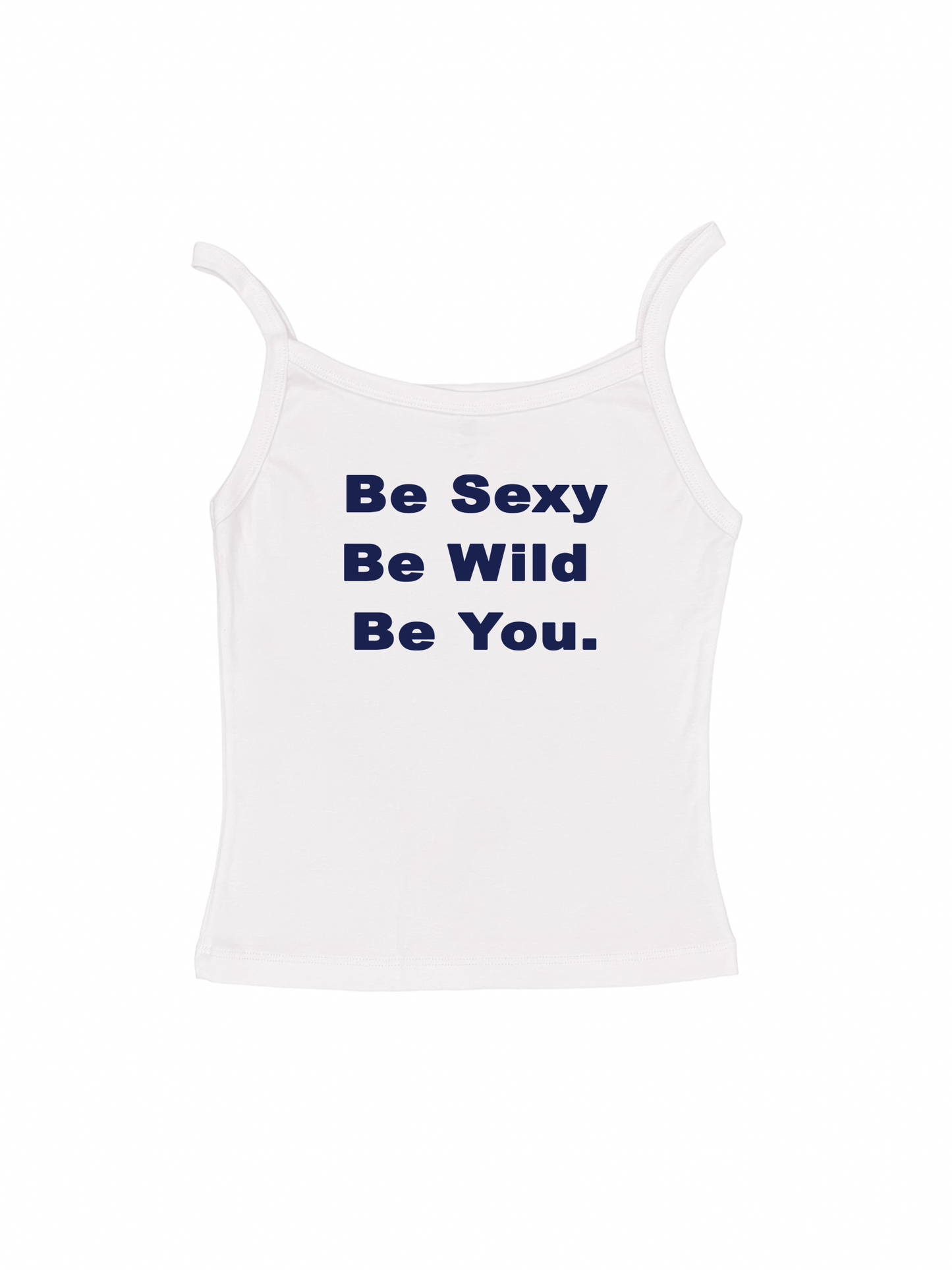 Be Sexy Tank