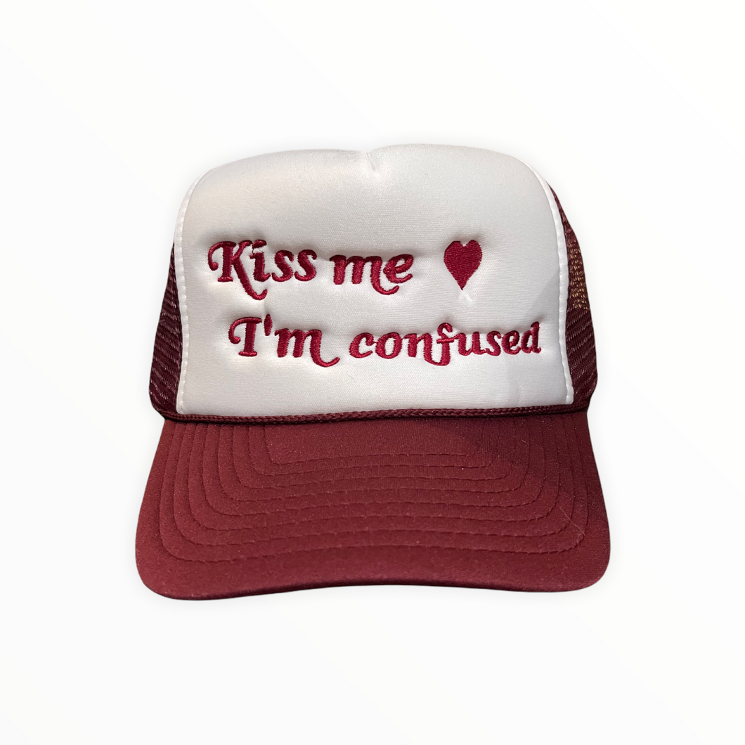 Kiss Me I'm Confused Trucker Hat - maroon