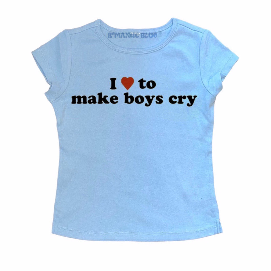 I Love To Make Boys Cry Tee- cap sleeve