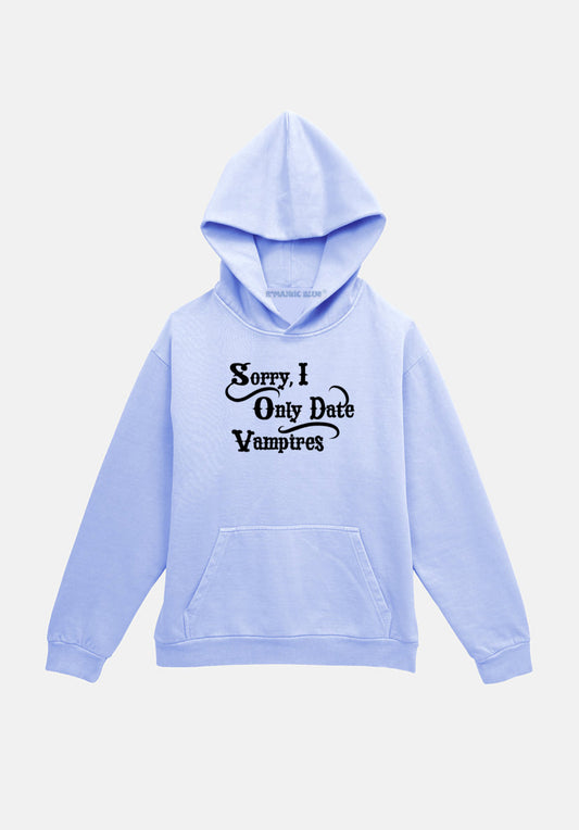 Sorry I Only Date Vampires Hoodie - Blue