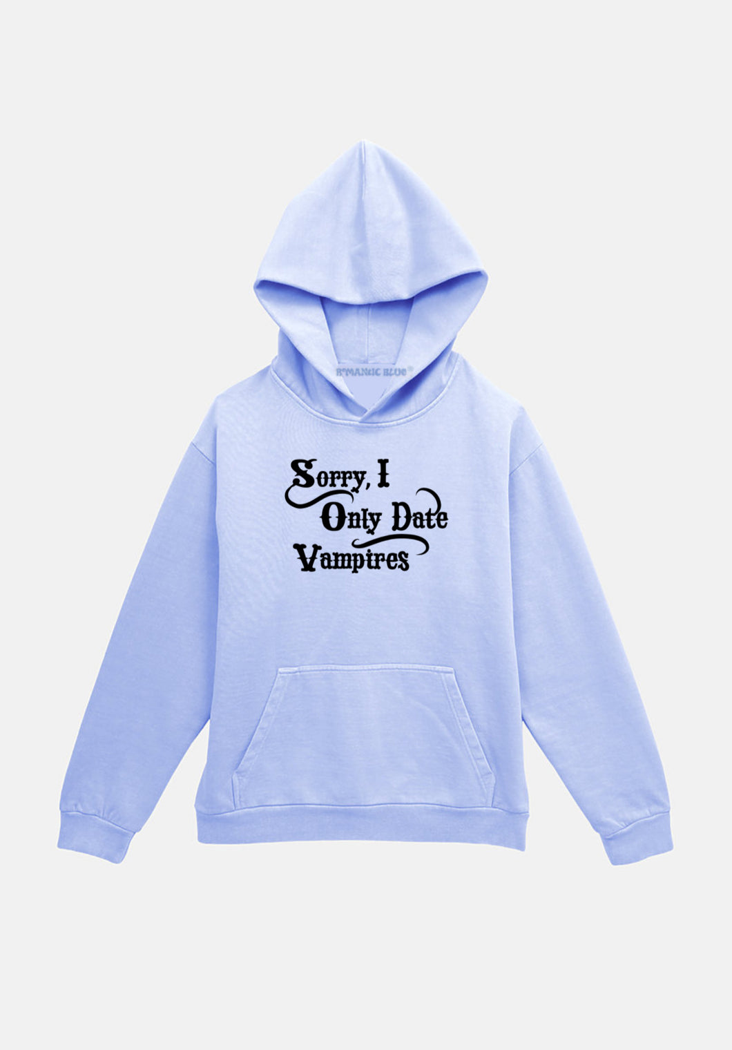 Sorry I Only Date Vampires Hoodie - Blue