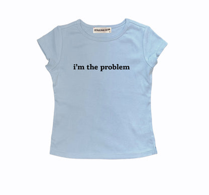 i'm the problem