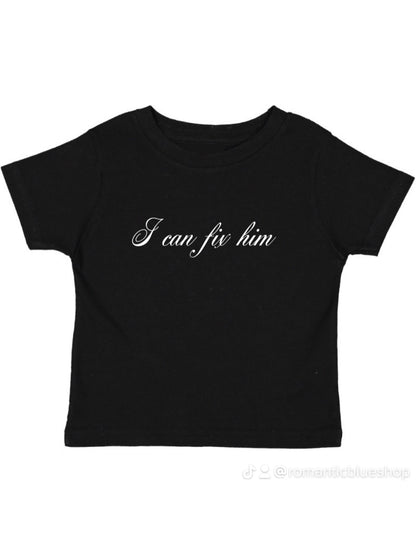 I Can Fix Him Baby Tee - Black